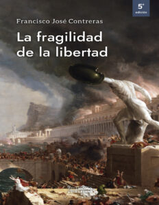 La fragilidad de la libertad Spanish Edition Francisco Jose Kitap Kapağı