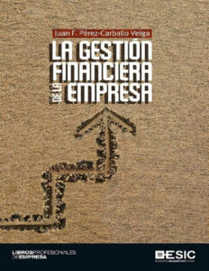 La gestion financiera de la empresa Spanish Edition Juan F Perez Carballo Veiga Kitap Kapağı