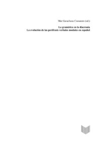La gramatica en la diacronia Spanish Edition Mar Garachana Camarero Kitap Kapağı