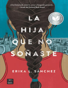 La hija que no sonaste Spanish Edition Erika L Sanchez Kitap Kapağı