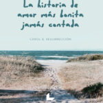 La historia de amor mas bonita jamas contada Spanish Edition Carol B Resurreccion Kitap Kapağı