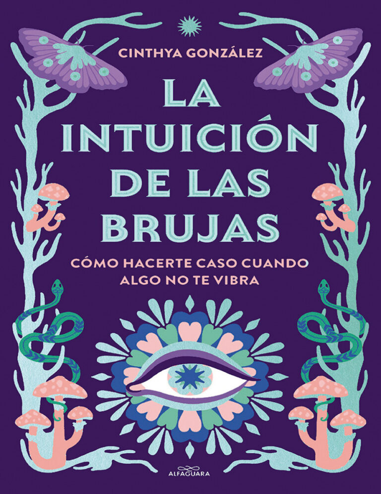 La intuicion de las brujas Spanish Edition Cynthia gonzalez Kitap Kapağı