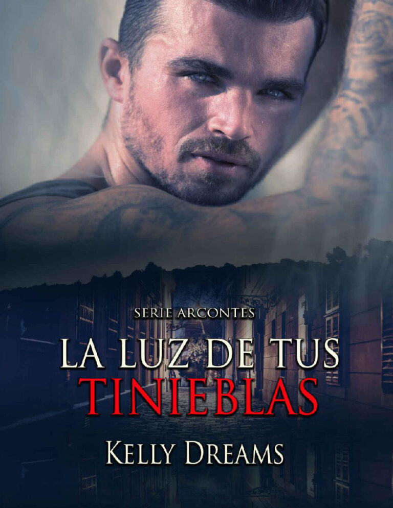 La luz de tus tinieblas Spanish Edition Kelly dreams Kitap Kapağı
