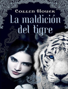 La maldicion del tigre Spanish Edition Colleen houck Kitap Kapağı