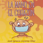 La mano en el corazon Spanish Edition Jose Ignacio Llorente Olier Kitap Kapağı