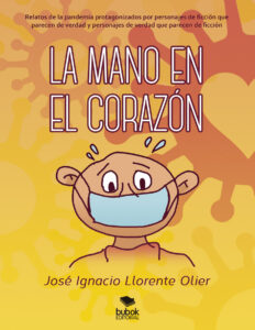 La mano en el corazon Spanish Edition Jose Ignacio Llorente Olier Kitap Kapağı