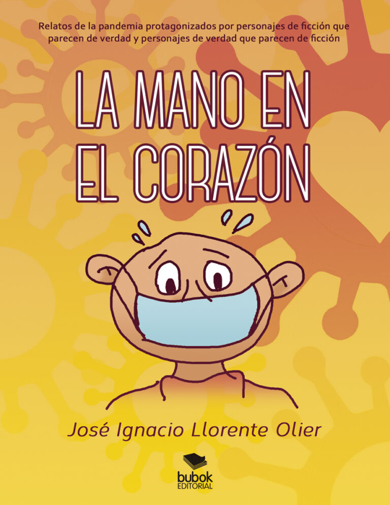 La mano en el corazon Spanish Edition Jose Ignacio Llorente Olier Kitap Kapağı