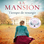 La mansion Tiempo de resurgir Spanish Edition Anne Jacobs Kitap Kapağı