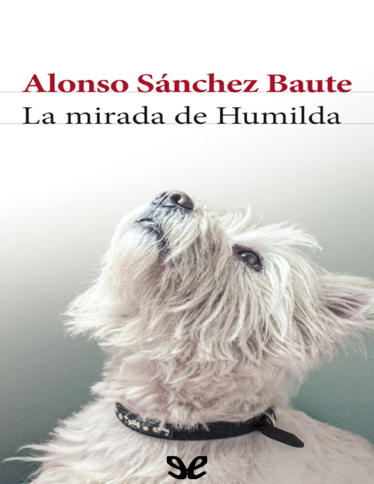 La mirada de humilda Spanish Edition Alonso Sanchez Baute Kitap Kapağı