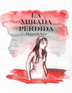 La mirada perdida Spanish Edition Manuela Saiz Kitap Kapağı