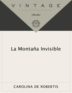 La montana invisible Spanish Edition Carolina De Robertis Kitap Kapağı