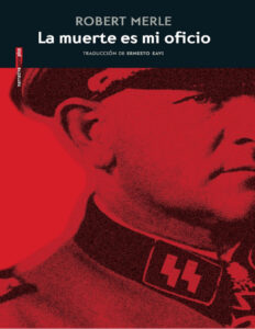 La muerte es mi oficio Spanish Edition Robert Merle Kitap Kapağı