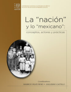 La nacion y lo mexicano Spanish Edition Mauricio Pilatowsky Braverman Kitap Kapağı