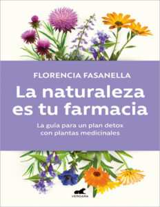 La naturaleza es tu farmacia Spanish Edition Florencia Fasanella Kitap Kapağı