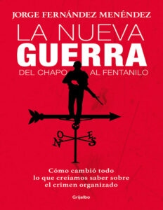 La nueva guerra del Chapo al fentanilo Spanish Edition Jorge Fernandez Menendez Kitap Kapağı