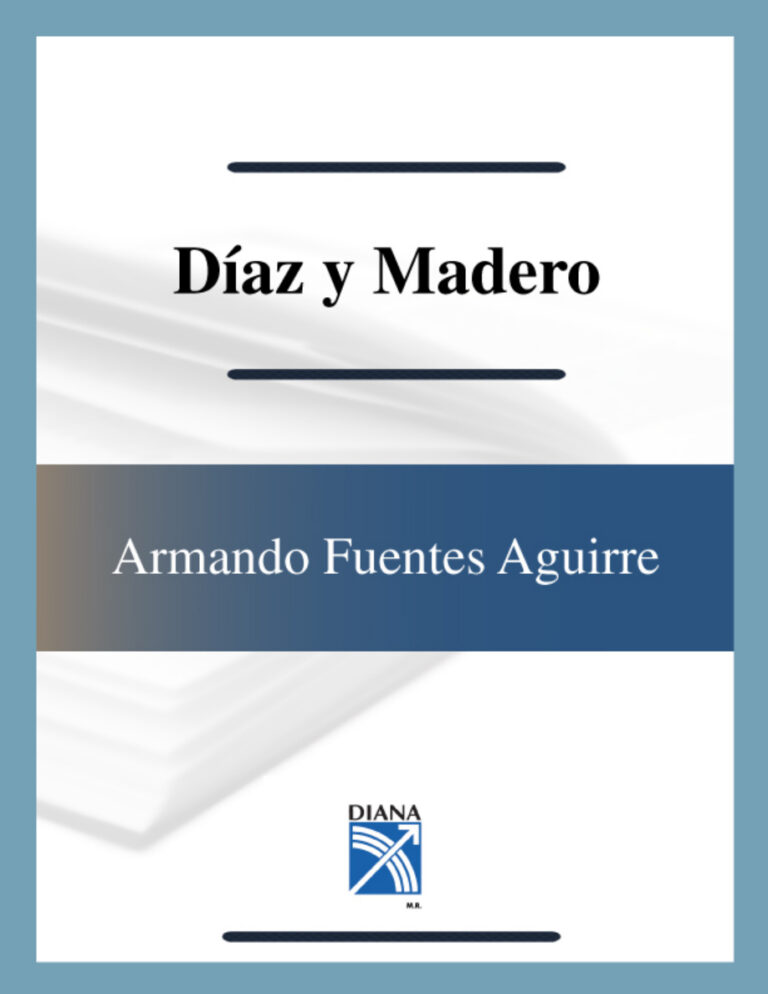 La otra historia de Mexico Diaz y Madero Spanish Edition Armando Fuentes Aguirre Caton Kitap Kapağı