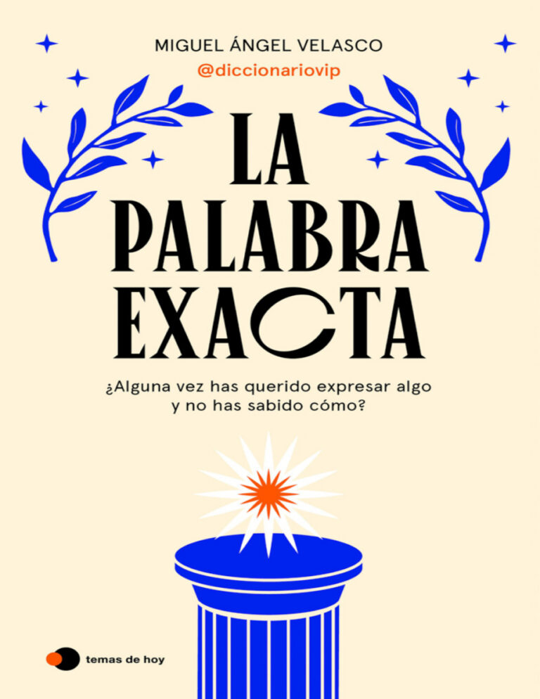 La palabra exacta Spanish Edition Miguel Angel Velasco Kitap Kapağı