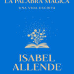 La palabra magica Spanish Edition Isabel Allende Kitap Kapağı