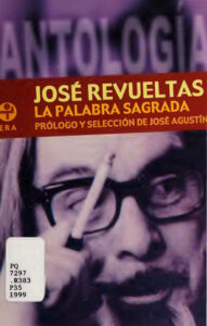 La palabra sagrada Antologia Spanish Edition Jose Revueltas Kitap Kapağı