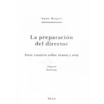 La preparacion del director Spanish Edition Anne Bogart Kitap Kapağı