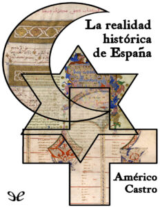 La realidad historica de Espana Spanish Edition Americo Castro Kitap Kapağı