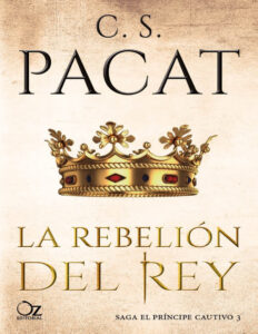 La rebelion del rey Spanish Edition CS Pacat Kitap Kapağı