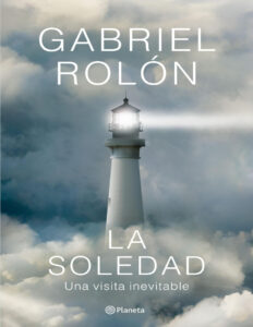 La soledad Spanish Edition Gabriel rolon Kitap Kapağı