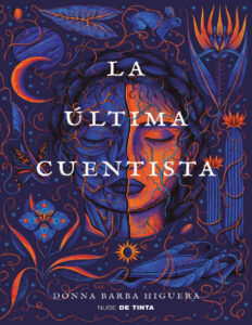 La ultima cuentista Spanish Edition Donna Barba Higuera Kitap Kapağı
