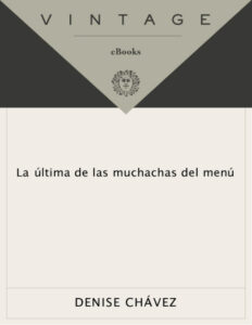 La ultima de las muchachas del menu Spanish Edition Denise Chavez Kitap Kapağı