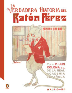 La verdadera historia del Raton Perez Spanish Edition P Luis Coloma S J Kitap Kapağı