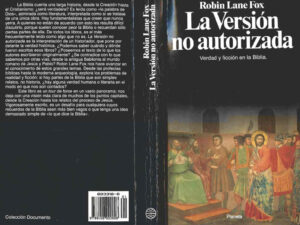 La version no autorizada verdad y ficcion en la Biblia Spanish Edition Robin Lane Fox Kitap Kapağı