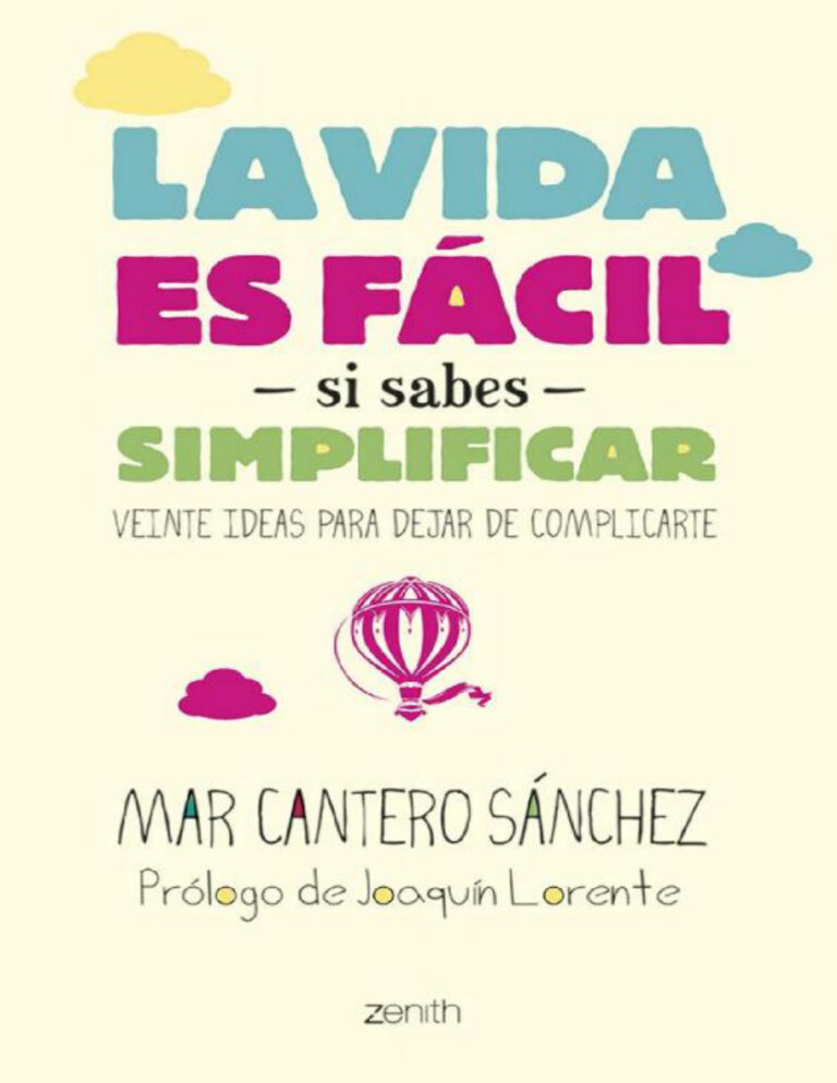 La vida es facil si sabes simplificar Spanish Edition Mar Cantero Sanchez Kitap Kapağı