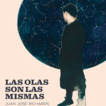 Las Olas Son Las Mismas Spanish Edition Juan Jose Richards Kitap Kapağı