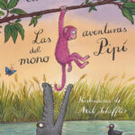 Las aventuras del mono Pipi Spanish Edition Carlo Collodi Kitap Kapağı