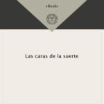 Las caras de la suerte Spanish Edition Cristina Garcia Kitap Kapağı