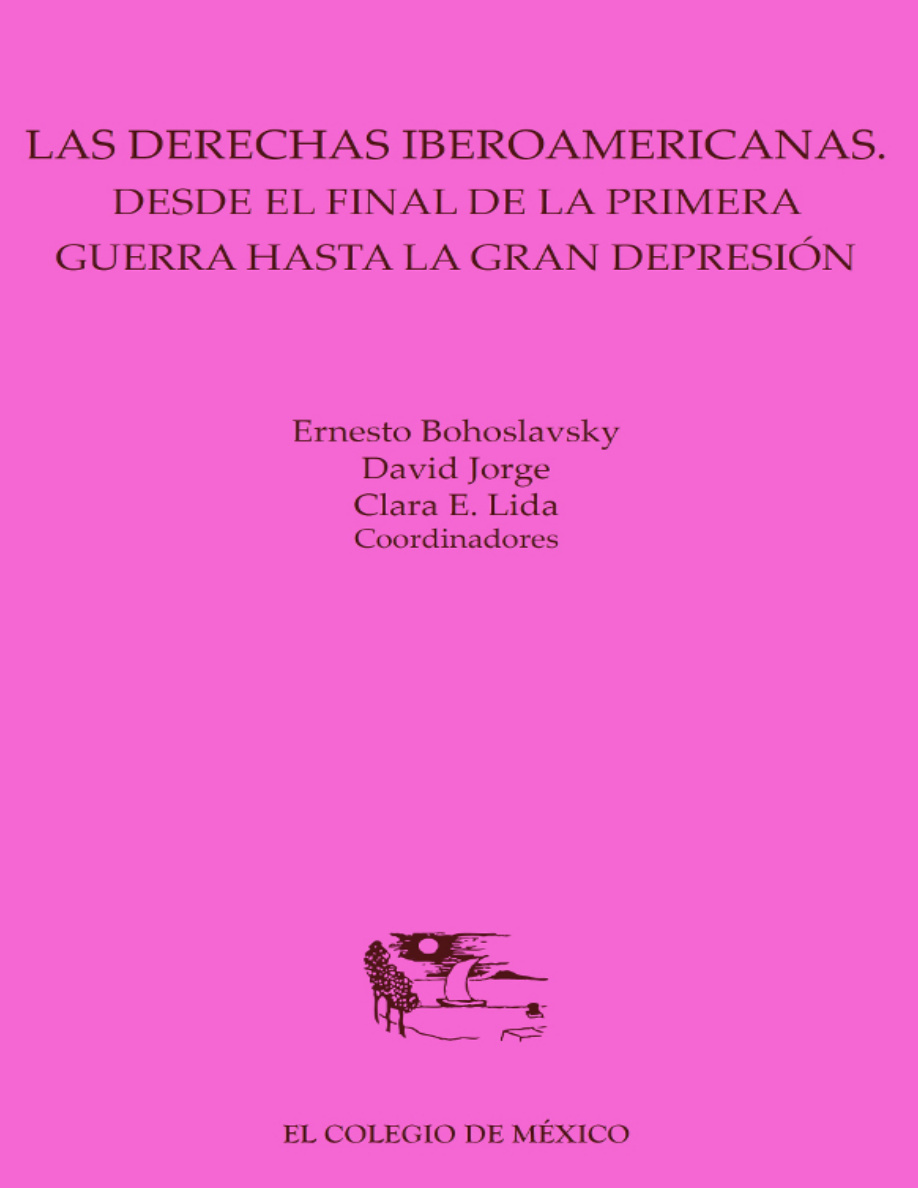Las derechas iberoamericanas: Desde el final de la primera guerra hasta la gran depresión PDF Download