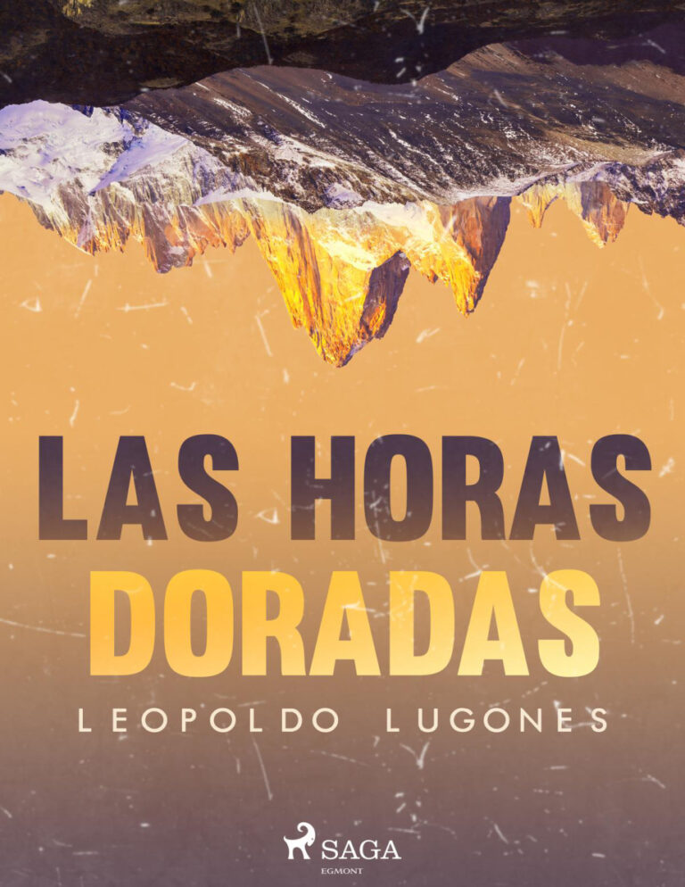 Las horas doradas Spanish Edition Leopoldo Lugones Kitap Kapağı