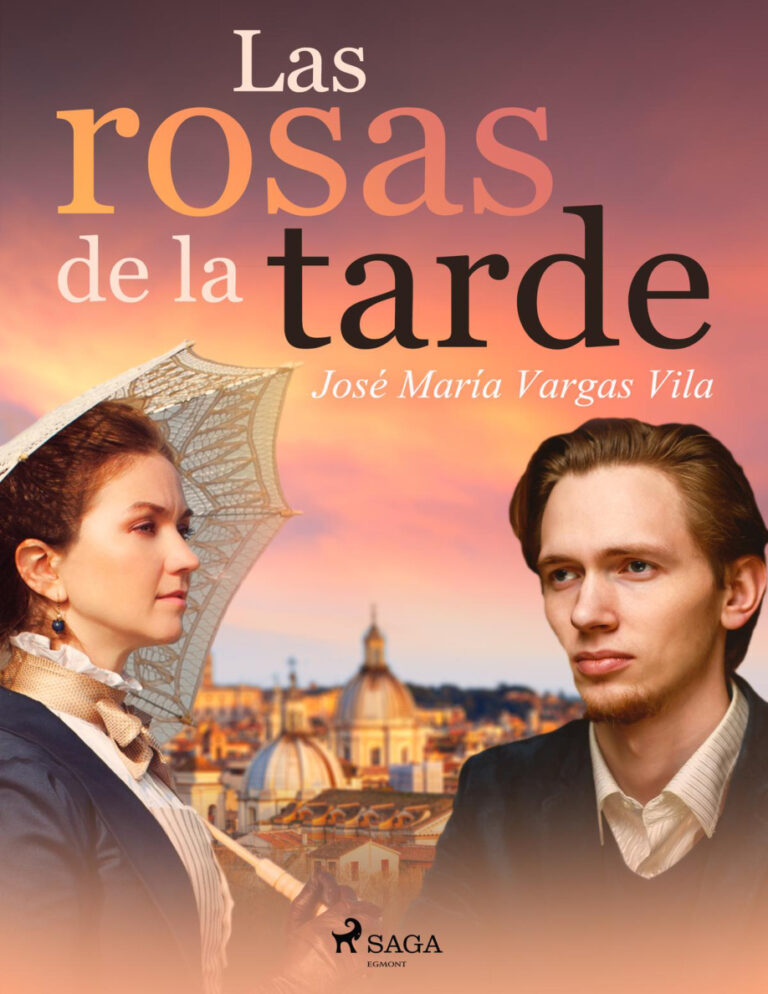 Las rosas de la tarde Spanish Edition Jose Maria Vargas Vilas Kitap Kapağı