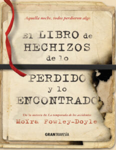 Libro de hechizos de lo perdido y encontrado El Spanish Edition Fowley Doyle Moira Kitap Kapağı