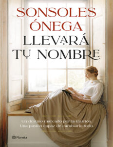 Llevara tu nombre Spanish Edition Sonsoles Onega Kitap Kapağı