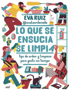 Lo que se ensucia se limpia Spanish Edition Eva Ruiz evalaordenada Kitap Kapağı