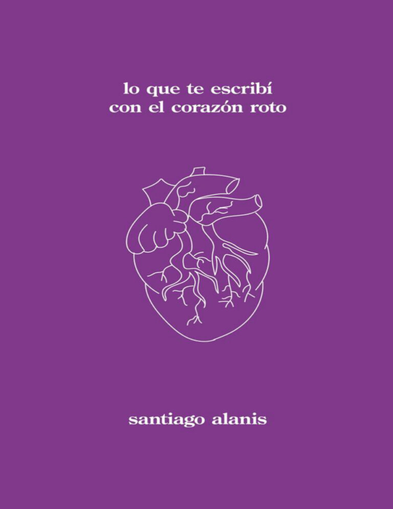 Lo que te escribi con el corazon roto Spanish Edition Santiago Alanis Kitap Kapağı