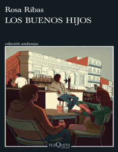 Los Buenos Hijos Spanish Edition Rosa Ribas Kitap Kapağı