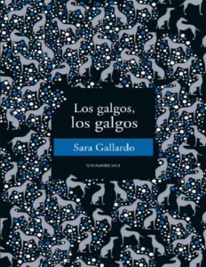 Los galgos los galgos Spanish Edition Sara Gallardo Kitap Kapağı