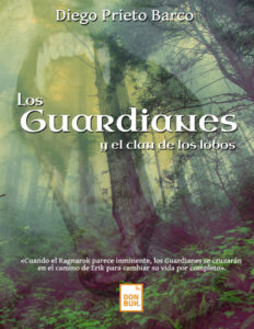 Los guardianes y el clan de los lobos Spanish Edition DIEGO PRIETO BARCO Kitap Kapağı