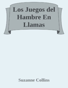 Los juegos del hambre en llamas Spanish Edition Suzanne Collins Kitap Kapağı