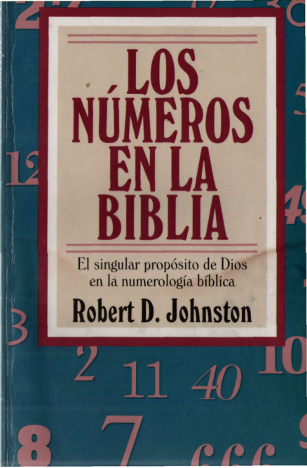 Los numeros en la Biblia Spanish Edition Robert D Johnston Kitap Kapağı