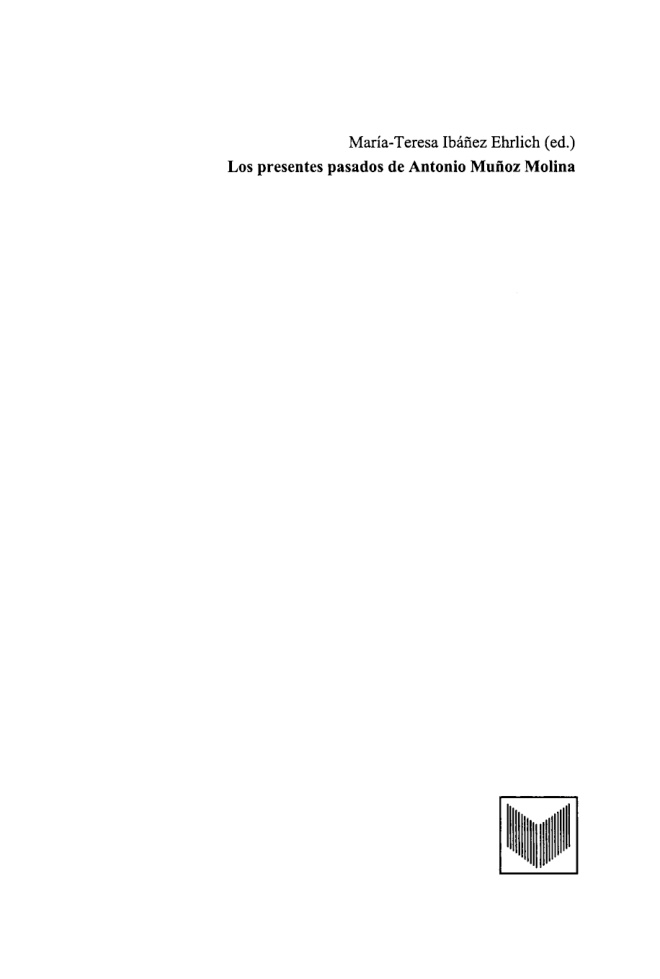 Los presentes pasados de Antonio Munoz Molina Spanish Edition Maria Teresa Ibanez Ehrlich Kitap Kapağı