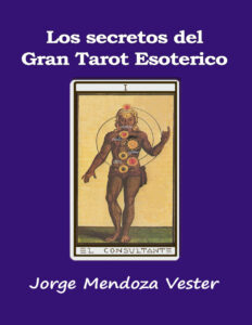 Los secretos del Gran Tarot Esoterico Spanish Edition Jorge Mendoza Kitap Kapağı