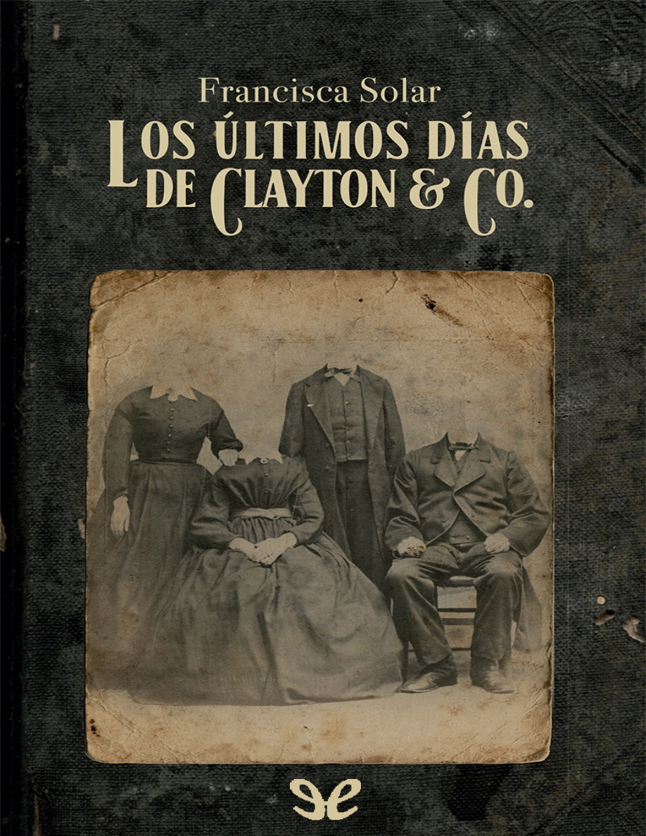 Los últimos días de Clayton & Co (Spanish Edition) PDF Download